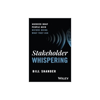 John Wiley & Sons Inc Stakeholder Whispering (inbunden, eng)