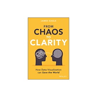 John Wiley & Sons Inc From Chaos to Clarity (inbunden, eng)