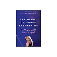 John Wiley & Sons Inc The Glory of Giving Everything (inbunden, eng)