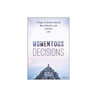 John Wiley & Sons Inc Momentous Decisions (inbunden, eng)