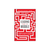 John Wiley & Sons Inc Leading from the Middle (häftad, eng)