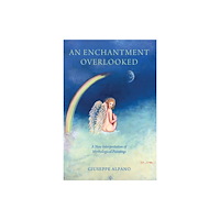 Austin Macauley Publishers An Enchantment Overlooked (häftad, eng)