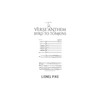 Austin Macauley Publishers The Verse Anthem: Byrd To Tomkins (häftad, eng)