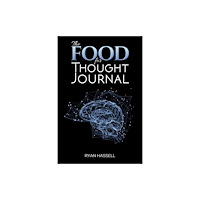 Austin Macauley Publishers The Food for Thought Journal (häftad, eng)