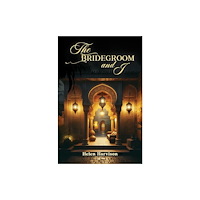 Austin Macauley Publishers The Bridegroom and I (häftad, eng)