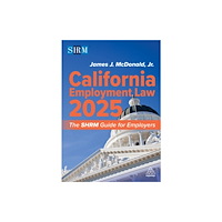 Society for Human Resource Management California Employment Law 2025 (häftad, eng)