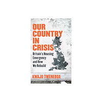 Orion Publishing Co Our Country in Crisis (häftad, eng)