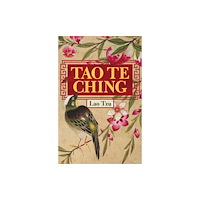 Arcturus publishing ltd Tao Te Ching (inbunden, eng)