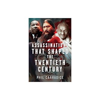 Pen & Sword Books Ltd Assassinations that Shaped the Twentieth Century (inbunden, eng)