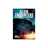 Arcturus publishing ltd Alien Encounters (inbunden, eng)