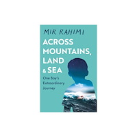 Orion Publishing Co Across Mountains, Land and Sea (häftad, eng)