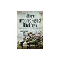 Pen & Sword Books Ltd Hitler’s Atrocities against Allied PoWs (häftad, eng)