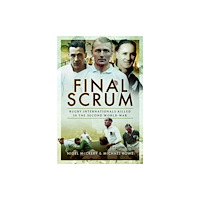 Pen & Sword Books Ltd Final Scrum (häftad, eng)