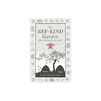 Bloomsbury Publishing PLC The Bee-Kind Garden (häftad, eng)