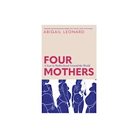 Hodder & Stoughton Four Mothers (inbunden, eng)