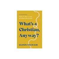 Thomas nelson publishers What's a Christian, Anyway? (häftad, eng)