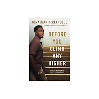 Thomas nelson publishers Before You Climb Any Higher (häftad, eng)