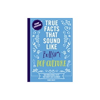 HarperCollins Focus True Facts That Sound Like Bull$#*t: Pop Culture (häftad, eng)