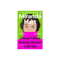 Penguin books ltd I Haven’t Been Entirely Honest with You (häftad, eng)