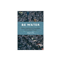Temple University Press,U.S. Be Water (häftad, eng)