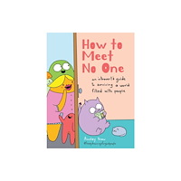 Union Square & Co. How to Meet No One (inbunden, eng)