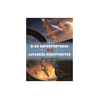 Bloomsbury Publishing PLC B-29 Superfortress vs Japanese Nightfighter (häftad, eng)