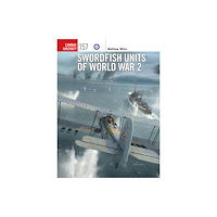Bloomsbury Publishing PLC Swordfish Units of World War 2 (häftad, eng)