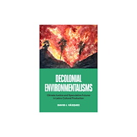 University of Texas Press Decolonial Environmentalisms (häftad, eng)