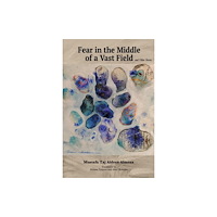 University of Texas Press Fear in the Middle of a Vast Field and Other Stories (häftad, eng)