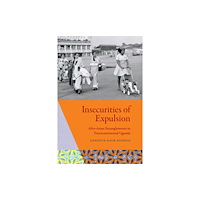 Duke university press Insecurities of Expulsion (häftad, eng)