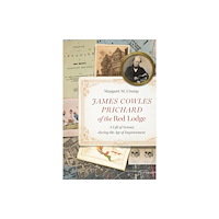 University of Nebraska Press James Cowles Prichard of the Red Lodge (häftad, eng)