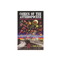 University Press of Mississippi Comics of the Anthropocene (häftad, eng)