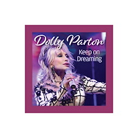 Fox Chapel Publishing Dolly Parton Keep On Dreaming (inbunden, eng)