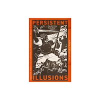Cornell University Press Persistent Illusions (häftad, eng)
