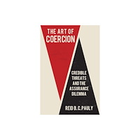 Cornell University Press The Art of Coercion (häftad, eng)