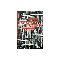 Stanford university press Engendering Blackness (inbunden, eng)