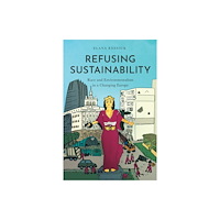 Stanford university press Refusing Sustainability (häftad, eng)