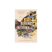Stanford university press Beyond Informality (häftad, eng)