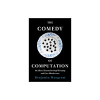 Stanford university press The Comedy of Computation (häftad, eng)