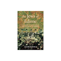 Stanford university press The Jews of Edirne (häftad, eng)