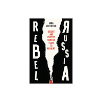 John Wiley And Sons Ltd Rebel Russia (inbunden, eng)