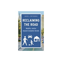 University of Minnesota Press Reclaiming the Road (häftad, eng)
