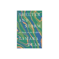 University of Minnesota Press Shelter and Storm (häftad, eng)