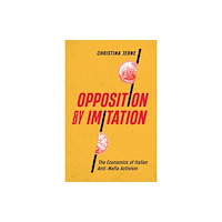 University of Minnesota Press Opposition by Imitation (häftad, eng)