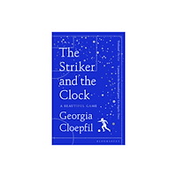 Bloomsbury Publishing PLC The Striker and the Clock (häftad, eng)