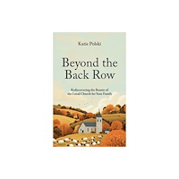 Christian Focus Publications Ltd Beyond the Back Row (häftad, eng)
