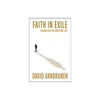 Christian Focus Publications Ltd Faith in Exile (häftad, eng)