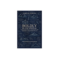 Christian Focus Publications Ltd Boldly Bi-Vocational (häftad, eng)