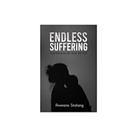 Austin Macauley Publishers Endless Suffering (häftad, eng)