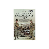 Pen & Sword Books Ltd US Raiders and Paramarines' Kitbag (inbunden, eng)